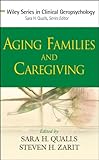 Aging families and caregiving