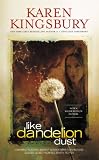 Like Dandelion Dust