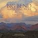 Big Bend National Park 2010 Wall Calendar 12" X 12"
