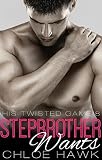 Stepbrother Wants (His Twisted Game, Book Eight)