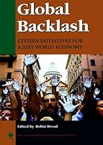 Global Backlash: Citizen Initiatives for a Just World Economy (New Millennium Books in International Studies) Global Backlash: Citizen Initiatives for a Just World Economy (New Millennium Books in International Studies)