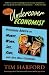 Dear Undercover Economist: Priceless Advice on Money, Work, Sex, Kids, and Life's Other Challenges (Kindle Edition)