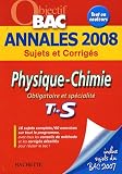 Physique-Chimie Tle S : Annales 2008