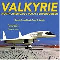 Valkyrie: North American's Mach 3 Superbomber (Specialty Press) (Specialty Press)