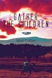 Gather the Children
