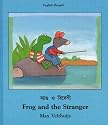 Frog and the Stranger (English-Bengali) (Frog series)