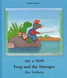 Frog and the Stranger (English-Bengali) (Frog series)