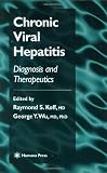 Chronic Viral Hepatitis: Diagnosis and Therapeutics (Clinical Gastroenterology)