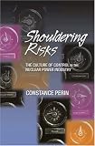 Shouldering Risks: The Culture of Control in the Nuclear Power Industry