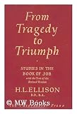 From Tragedy to Triumph: Studies in the Book of Job