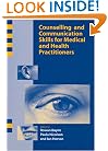 Counselling and Communication Skills for Medical and Health Practitioners