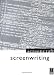 Screenwriting: Screencraft Series