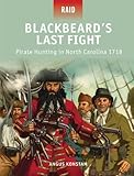 Blackbeard's last fight : pirate hunting in North Carolina 1718