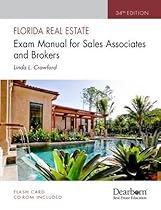 Florida Real Estate Exam Manual for Sales Associates and Brokers, 34th Edition (Florida Real Estate Exam Manual for Sales Associates & Brokers)