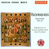Rachmaninov: Vespers/USSR Ministry of Culture Chamber Choir