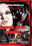 Revenge Of La Llorona