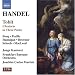 John Christopher Smith: Tobit - Oratorio after Handel
