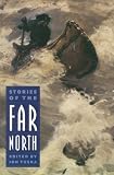 Stories of the Far North (Bison Book) (Bison Book)