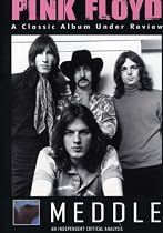 Pink Floyd: Meddle - A Classic Album Under Review