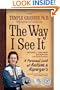 The Way I See It, Revised and Expanded 2nd Edition: A Personal Look at Autism and Asperger's