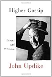 Higher Gossip: Essays and Criticism