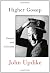 Higher Gossip: Essays and Criticism