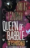 Queen of Babble Gets Hitched