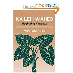Ka Lei Ha'aheo: Beginning Hawaiian
