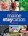 Official Maine Staycation Manual