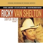 Super Hits, Vol. 2 by Ricky Van Shelton