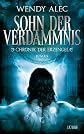 Sohn der Verdammnis: Die Chronik der Engel. Roman (German Edition)