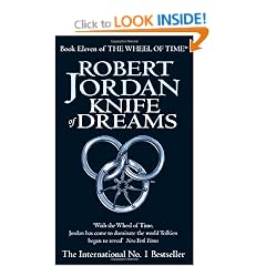 Knife Of Dreams: The Wheel of Time: Book Eleven