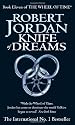 Knife Of Dreams: The Wheel of Time: Book Eleven