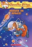 Geronimo Stilton #52: Mouse in Space!