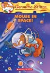Geronimo Stilton #52: Mouse in Space!