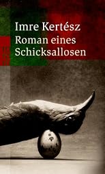 Roman eines Schicksallosen.