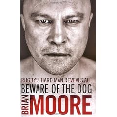 Beware of the Dog: Rugby's Hard Man Reveals All