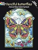 Marty Noble: Fanciful Butterflies Stained Glass Coloring Book (Paperback); 2012 Edition