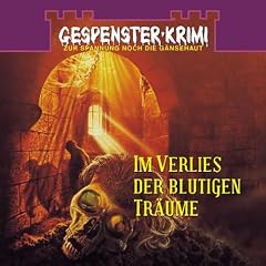Gespenster-Krimi -- Im Verlies der blutigen Tr�ume [Musikkassette]