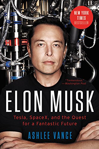 Download Elon Musk: Tesla, SpaceX, and the Quest for a Fantastic Future Download Elon Musk: Tesla, SpaceX, and the Quest for a Fantastic Future