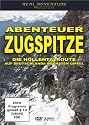 Abenteuer Zugspitze - Die H&ouml;llentalroute auf Deutschlands h&ouml;chsten Gipfel (2 DVDs)