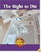 Right to Die (Hot Topics)