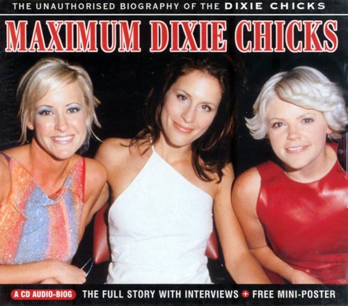 Dixie Chicks - Maximum Dixie Chicks - Zortam Music