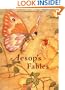 Aesop's Fables: A Classic Illustrated Edition