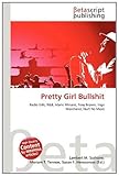 Pretty Girl Bullshit-