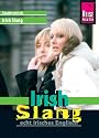 Irish Slang Wort für Wort: Echt irisches Englisch