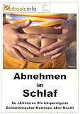51sn5GGcDWL. SL160  Abnehmen im Schlaf. So aktivieren Sie körpereigene Schlankmacher Hormone über Nacht (E Book im PDF Format) Reviews