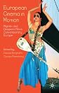 European cinema in motion : migrant and diasporic film in contemporary Europe