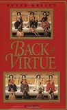 Back to Virtue: Traditional Moral Wisdom for Modern Moral Confusion