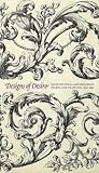 Designs of desire : architectural and ornament prints and drawings, 1500-1850